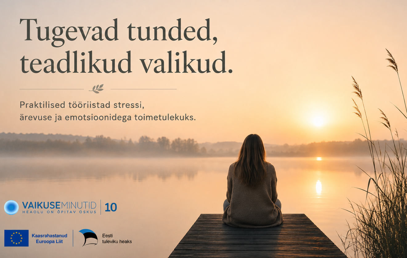 Tugevad tunded, teadlikud valikud